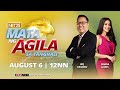 Mata ng Agila sa Tanghali - August 6, 2024