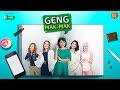 [ PROMO EPISOD 3 ] Geng Mak-Mak