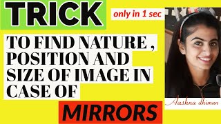 HOW TO FIND NATURE, POSITION AND SIZE OF IMAGE IN CASE OF MIRRORS ? #TRICK