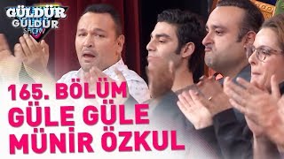 Güldür Güldür Show 165. Bölüm | Güle Güle Münir Özkul