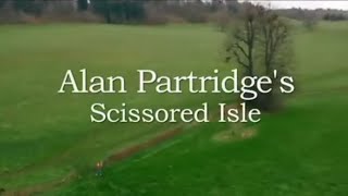 Alan Partridge's Scissored Isle.