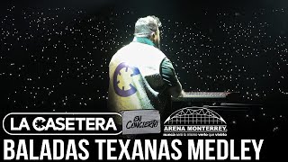 La Casetera - Baladas Texanas (EN CONCIERTO) Desde La Arena Monterrey