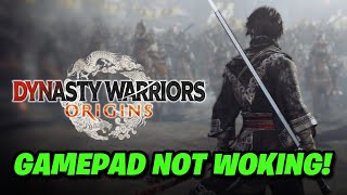 Dynasty Warriors: Origins Controller/Gamepad Not Working On PC FIX🎮✅