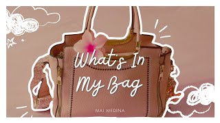 What's In My Bag 🌷✨ | MAI MEDINA