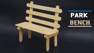 Chair with Ice cream stick/Park Bench—DIY