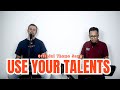 USE YOUR TALENTS (OFFICIAL THEME SONG)