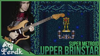 SUPER METROID "Upper Brinstar (The Jungle Floor)" | Guitar Cover by Ferdk