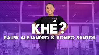 Khé? - Rauw Alejandro \u0026 Romeo Santos - Flow Dance Fitness - Coreografía - Zumba