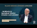 Kur'an'a el basarak yemin etmek caiz mi? | Günümüz Meseleleri 028