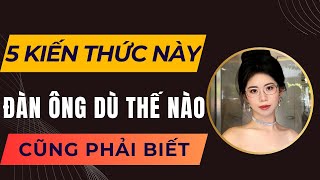 Cái khác có thể thiếu, nhưng 5 kiến thức tình dục này thì phải biết