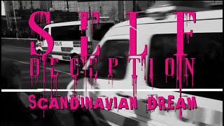 Self Deception - The Scandinavian Dream (OFFICIAL LYRIC VIDEO)