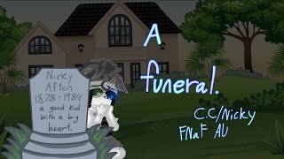 A Funeral || Nicky/C.C Afton || FNaF AU