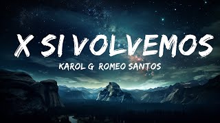 KAROL G, Romeo Santos - X SI VOLVEMOS  | Smith