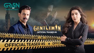 Gentleman | Teaser 5 | Humayun Saeed | Yumna Zaidi | Zahid Ahmed | Sohai Ali |Green TV