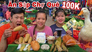 ĂN SẬP CHỢ QUÊ Miền Tây Với 100K Cùng Ba Anh Em Và Bim Bim Thúi