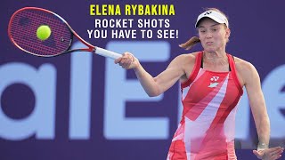 Elena Rybakina Rocket Shots You HAVE to See! • Tennis At Its Finest • The Queen Of  Tennis👑