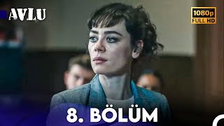 Avlu 8. Bölüm (FULL HD)