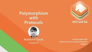 Polymorphism with Protocols - iOS Conf SG 2017