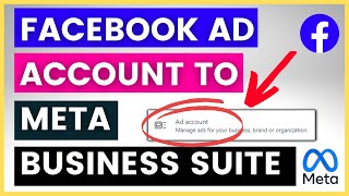 How to Add Facebook Ad Account To Meta Business Suite? [in 2023]