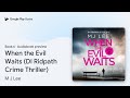 When the Evil Waits (DI Ridpath Crime… Book 6 by M J Lee · Audiobook preview