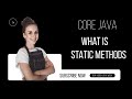 What is Static Method in Java | Feature of Static Method | How to use Static Method | Java Interview