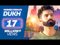 DUKH (Full Song) Anmol ft. Parmish Verma | M Vee | New Punjabi Sad Songs 2018