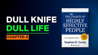 Sharpen the Saw | The 7 Habits of Highly Effective People Chapter 8 Summary | Stephen Covey