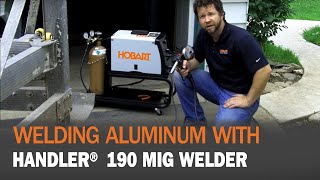 Hobart Handler 190 MIG Welder w/Spool Gun Product Demonstration