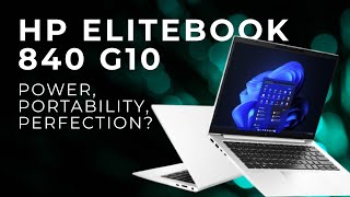 HP EliteBook 840 G10 Review \u0026 Upgrade Guide | Disassembly, Performance, and More!