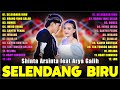 Dangdut Koplo Terbaru 2024 || Selendang Biru - Shinta Arsinta Ft Arya Galih Terbaru Full Album 2024