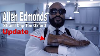 Allen Edmonds Shoe Review - Strand Cap-Toe Oxford 2 Year Update!