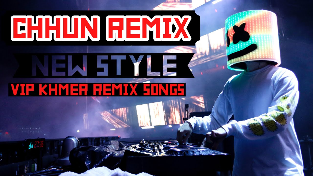 Chhun Remix Nonstopрџљђ Vip The Best Remix Song 2024 Youtube Music