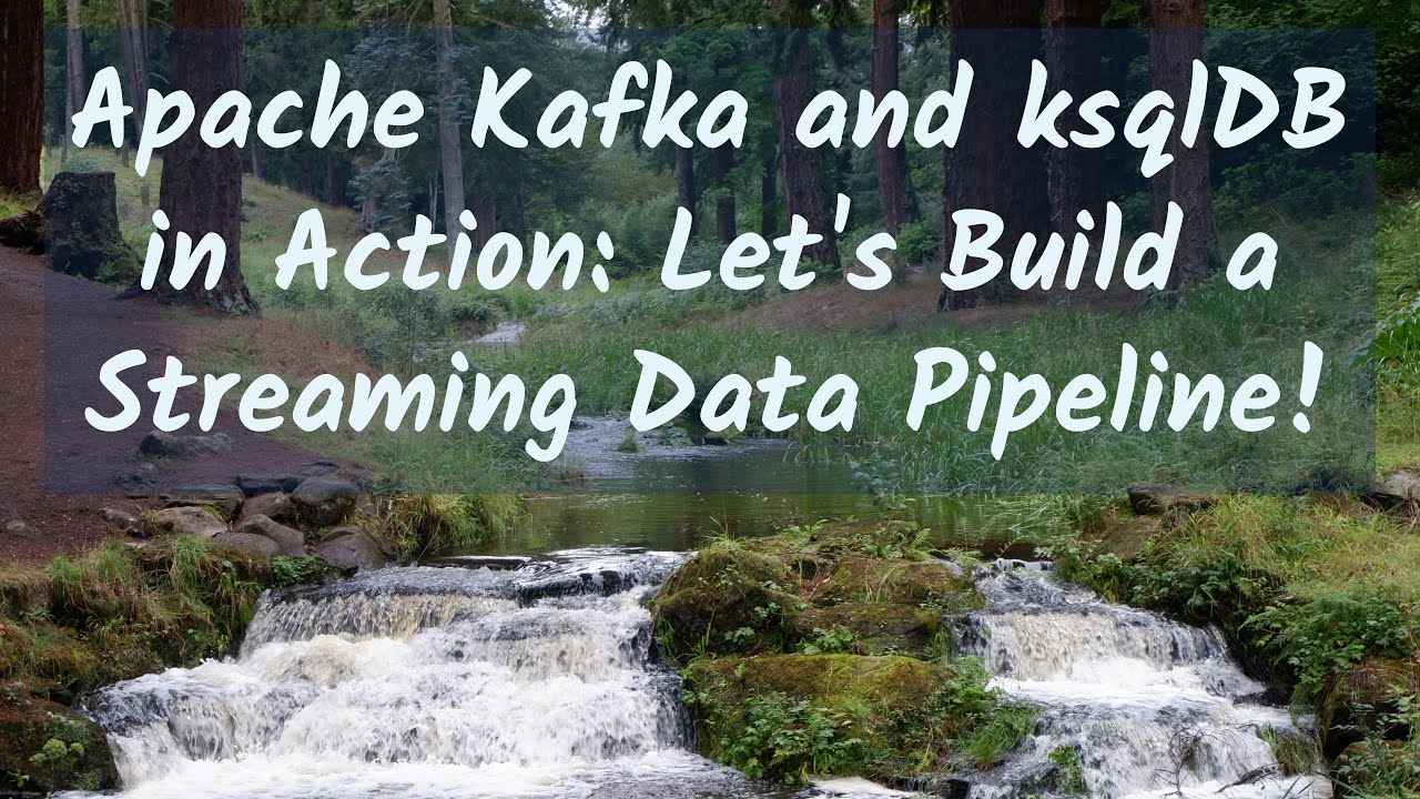 Apache Kafka And Ksqldb In Action Let S Build A Streaming Data Apache Kafka And Ksqldb In Action Let S Build A Streaming Data