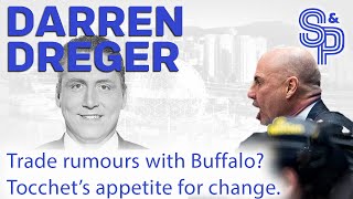 Darren Dreger: Trade rumours with Buffalo? Tocchet's appetite for change.