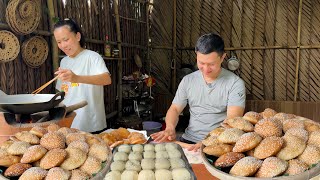 BÁNH TIÊU - Trở lại gian bếp hai vợ chồng làm mâm bánh siêu to