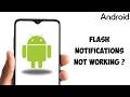 How to Fix Flash Notifications not Working on Android