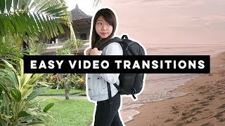 7 EASY Transitions For Your Travel Videos!
