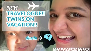 TRAVELING WITH TWINS ON A FLIGHT + TRAVEL TIPS || GUESS THE CITY! || MALAYALAM TRAVEL VLOG