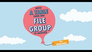 Move a table from one filegroup to another filegroup?