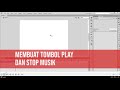 MEMBUAT TOMBOL MUTE & PLAY MUSIK DI FLASH CS 6 (ACTION SCRIPT 2)