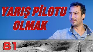 Yarış Pilotu Olmak - Aydaki Adam: İlker Canikligil - Vedat Dalokay - b81