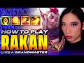 This is How To Play Rakan Like a Grandmaster Player! (Rakan Guide)