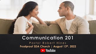 Communication 201 - Pastor Robert Hines