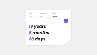 Age calculator app (completed) | real time, no music