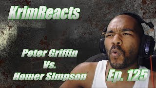 KrimReacts #125: OLD SCHOOL SHOWDOWN!!! (Peter Griffin Vs Homer Simpson Rap Battle \u0026 Reaction)