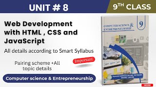 Class 9 Computer Smart Syllabus | Chapter 8 Web Development with HTML, CSS & JavaScript | Scheme