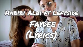 Faydee - Habibi Albi ft Leftside(lyrics) 8d audio🎧