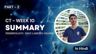 Computational Thinking IITM Week 10 Summary (Part 2) | Edge Labelled Graphs & Theory #iitmadras