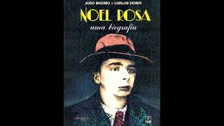 Noel Rosa: As Histórias e os Sons de Uma Época - Valentes e Amigos, Mas Nem Sempre - Episódio 22