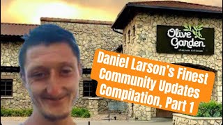 Daniel Larson Best Community Updates Compilation: Part 1